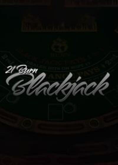 21 Burn Blackjack
