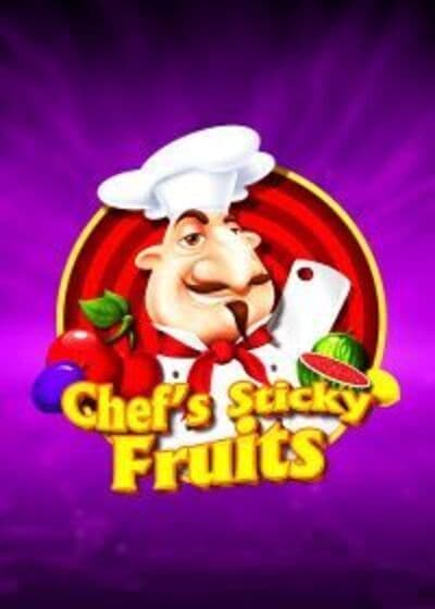 Chefs Sticky Fruits