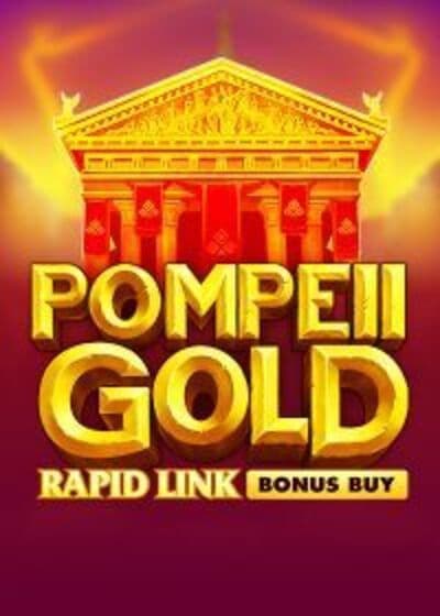 Pompeii Gold Rapid Link Bonus Buy